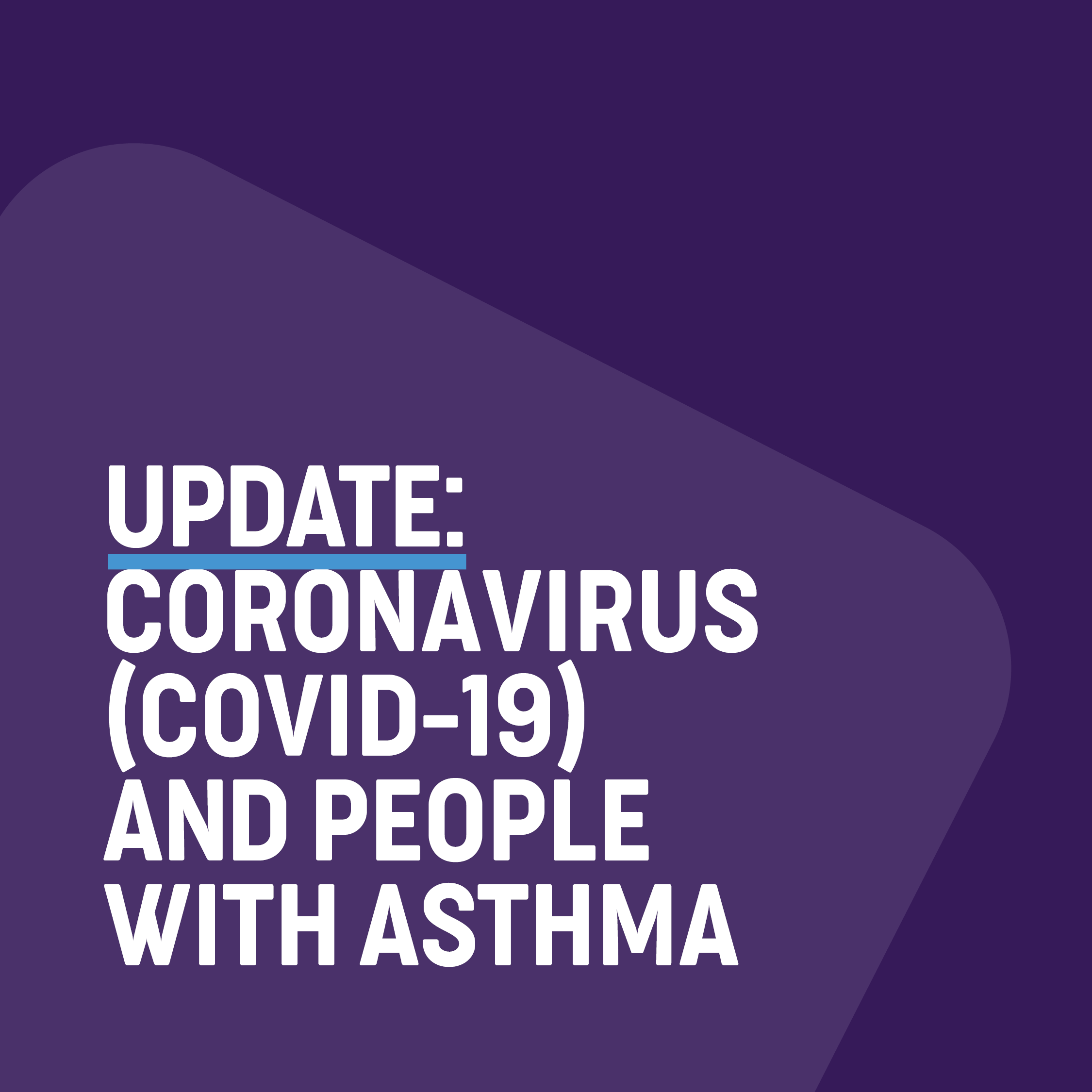 Coronavirus and people with Asthma - Update - Asthma Australia