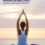 Breathe Better: Breathing Exercises